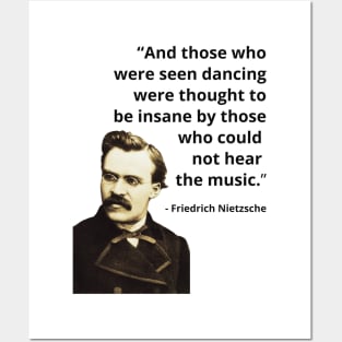 And those who were seen dancing, Nietzsche quote Posters and Art